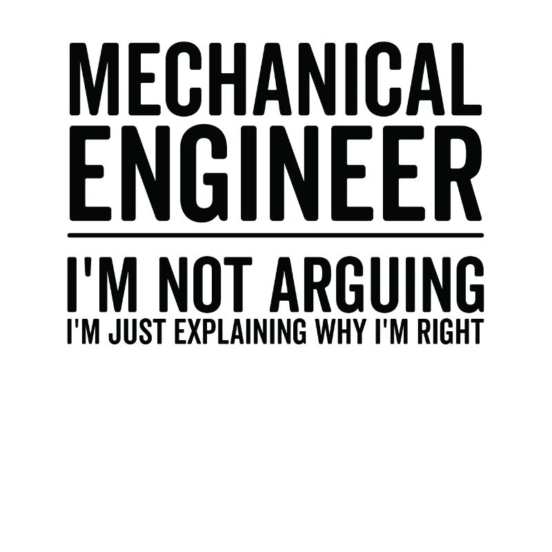 Just Explaining - Mechanical Engineer