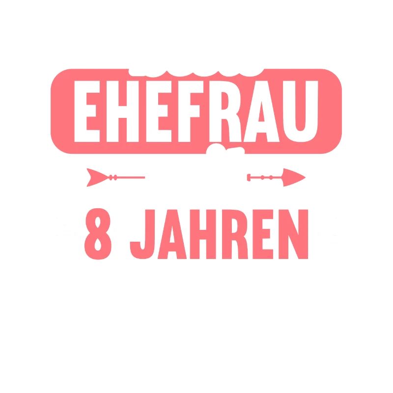 Beste Ehefrau Bester Ehemann seit 8 Jahren