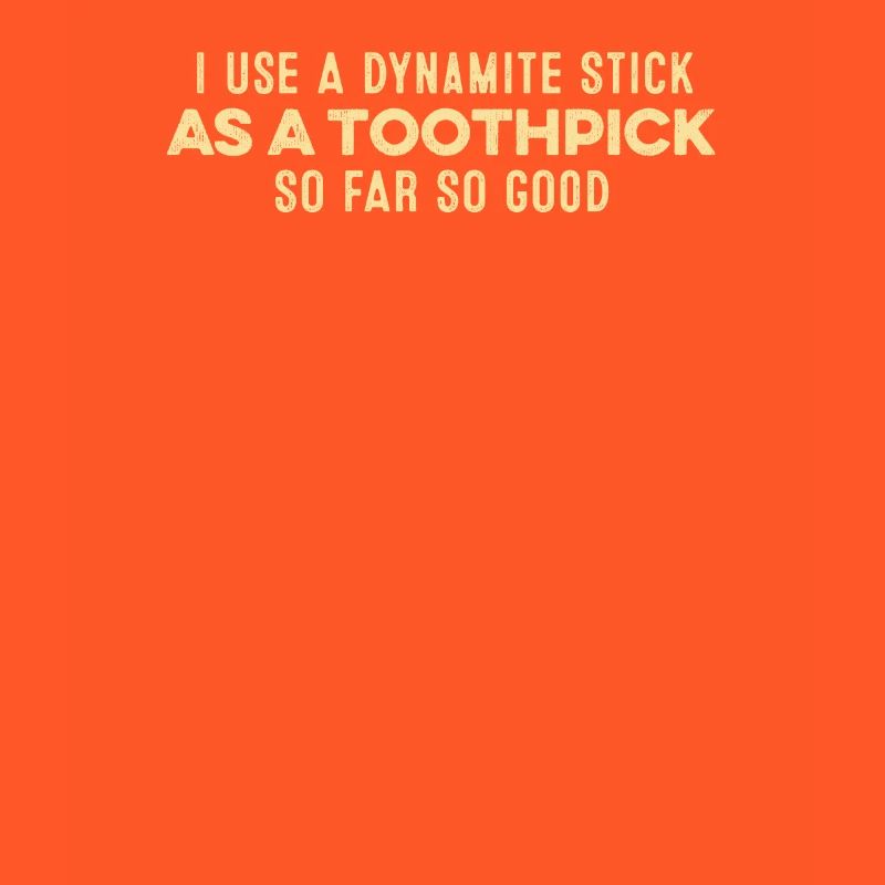 J’utilise un bâton de dynamite comme jeu de mots positif pour cure-dent