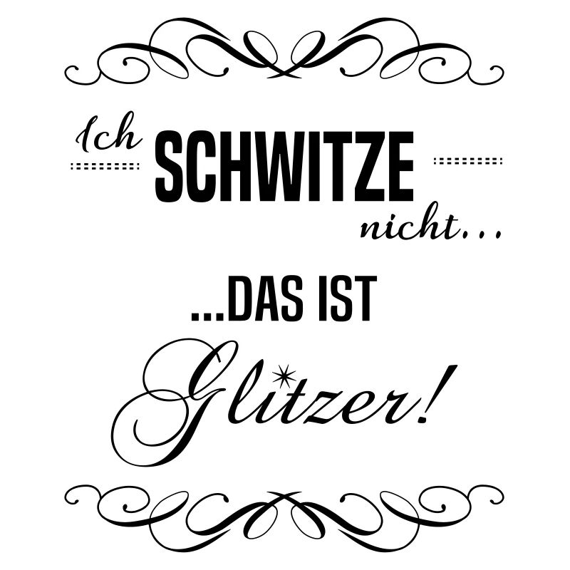 Ich schwitze nicht!