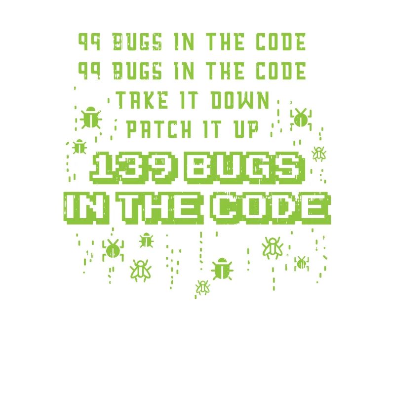 99 Bugs In The Code Programmer Source Coding Desig