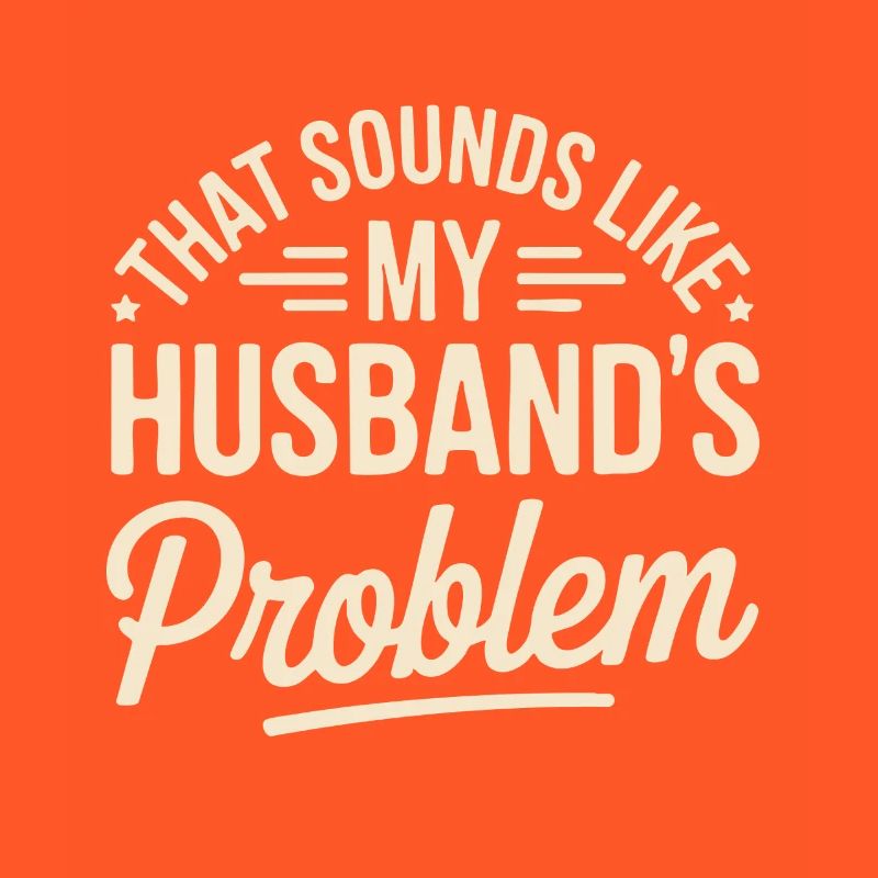 Das ist das Problem meines Mannes