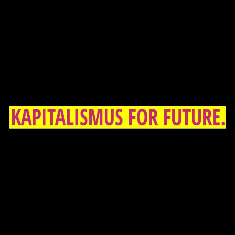 Kapitalismus for future.
