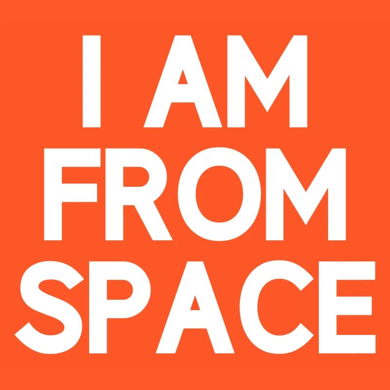 Je suis de l'espace Alien Anders Alien