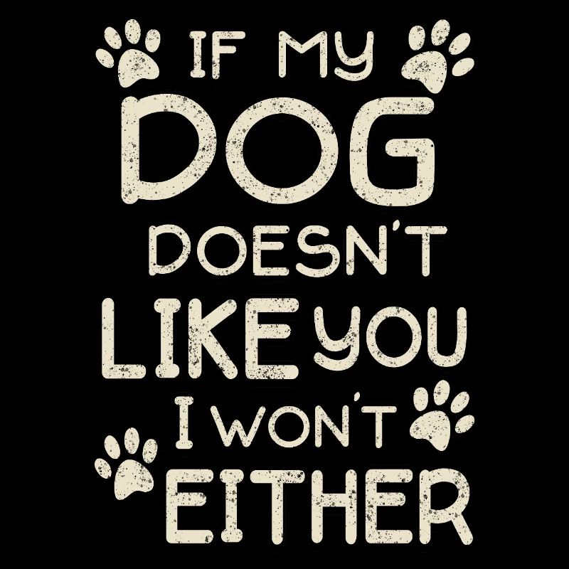 Si mon chien ne vous aime pas