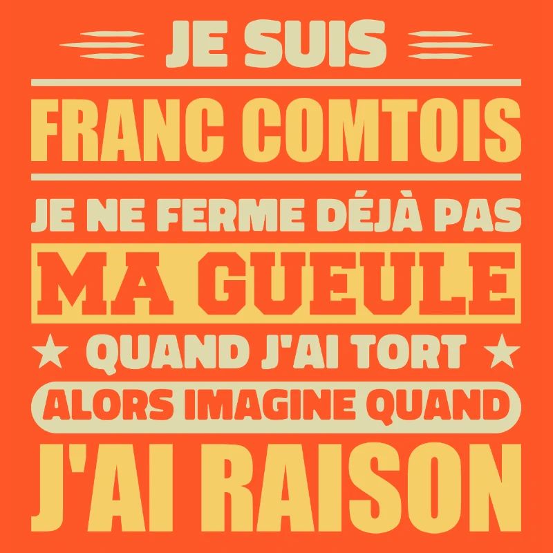 Franc comtois je ferme pas ma gueule franche comté