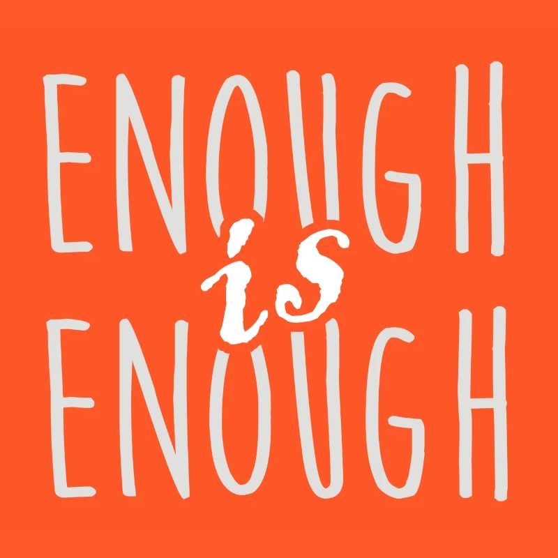 enough is enough it is enough statement gift