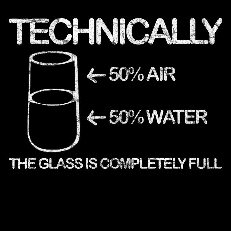 Technically the glass is completely full science