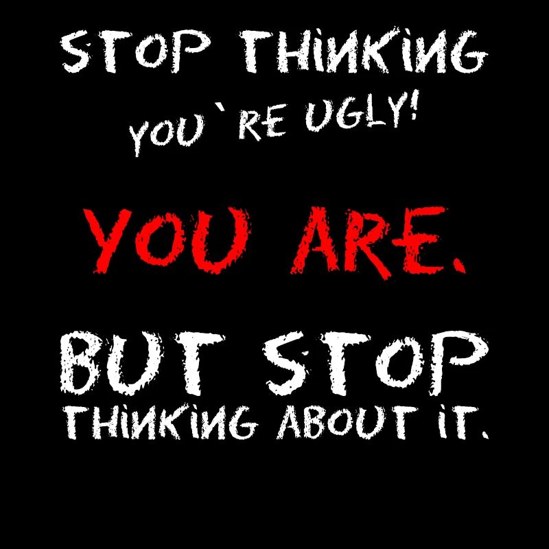 Meme saying self-confidence ugly beauty