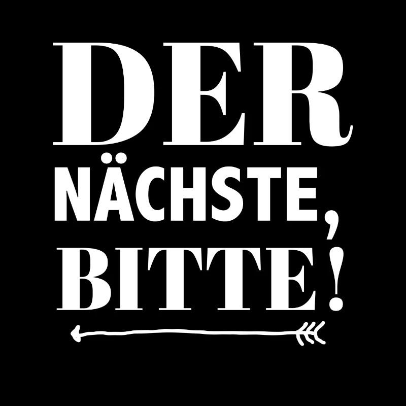 Der Nächste, bitte