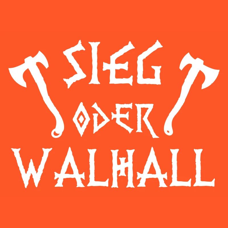 Sieg oder Walhall
