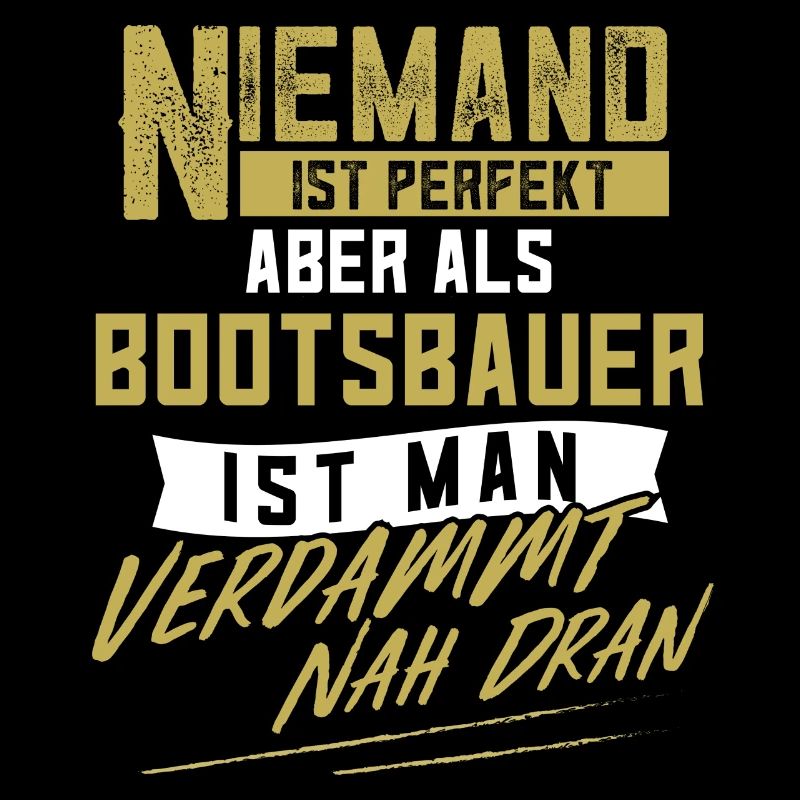 Bootsbauer Schiffsbauer Schiffbau Bootsbau