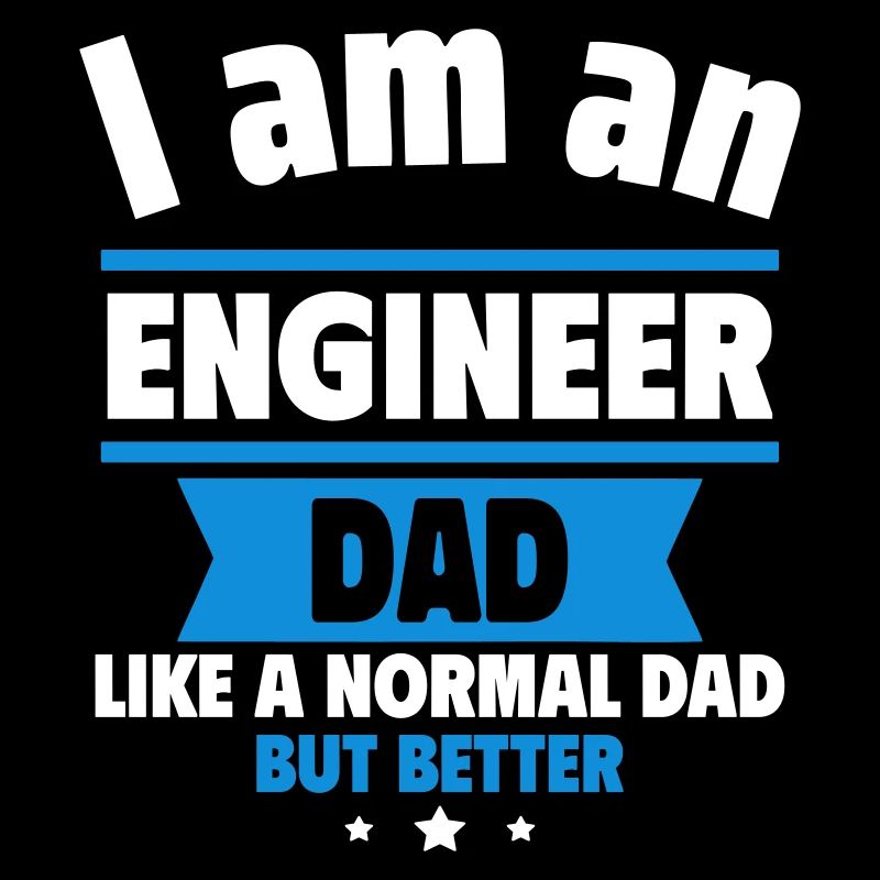 Dad Engineer, Father's Day Gift