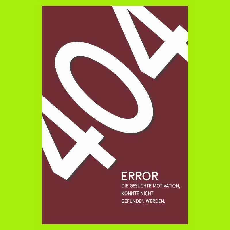 Error 404 Motivation Not Found