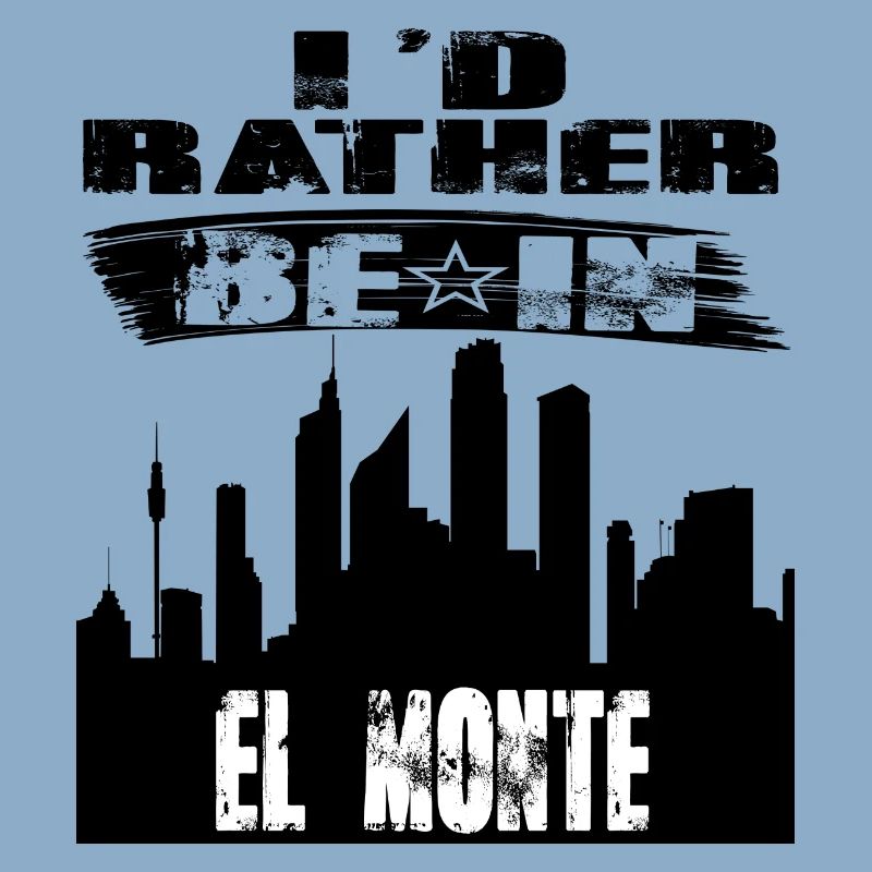 Gift Id rather be in El Monte