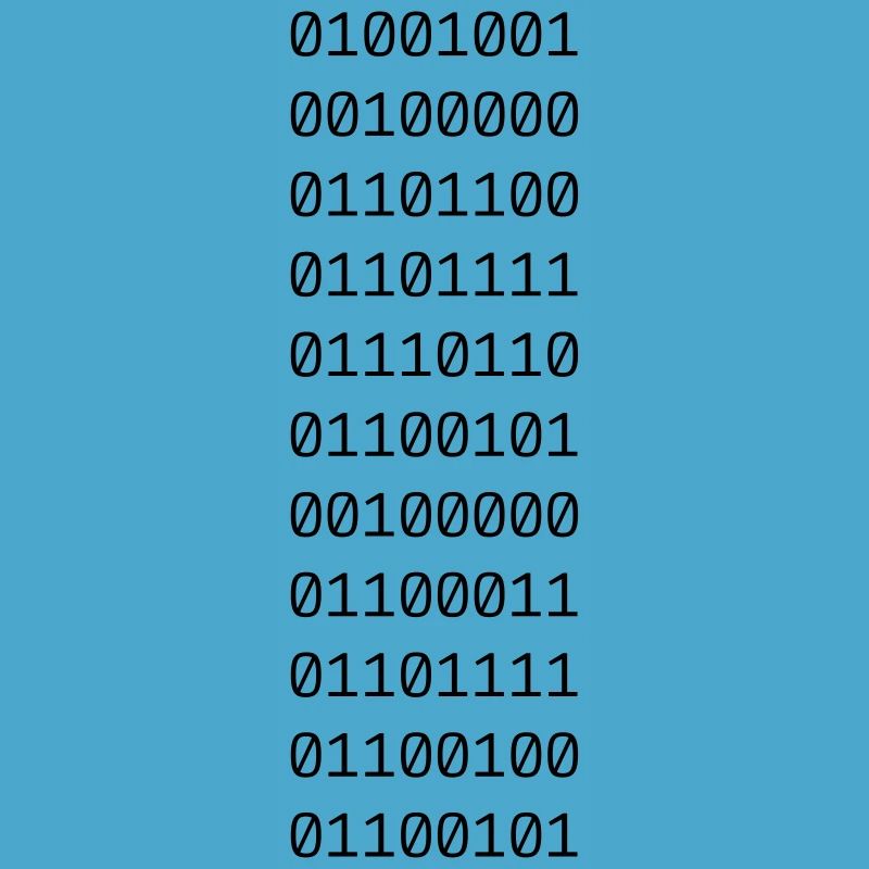 "I LOVE CODE" in binary data.
