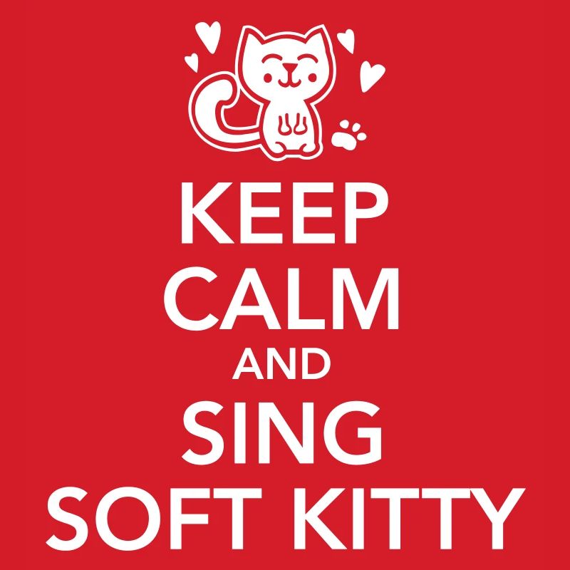 keep calm and sing soft kitty