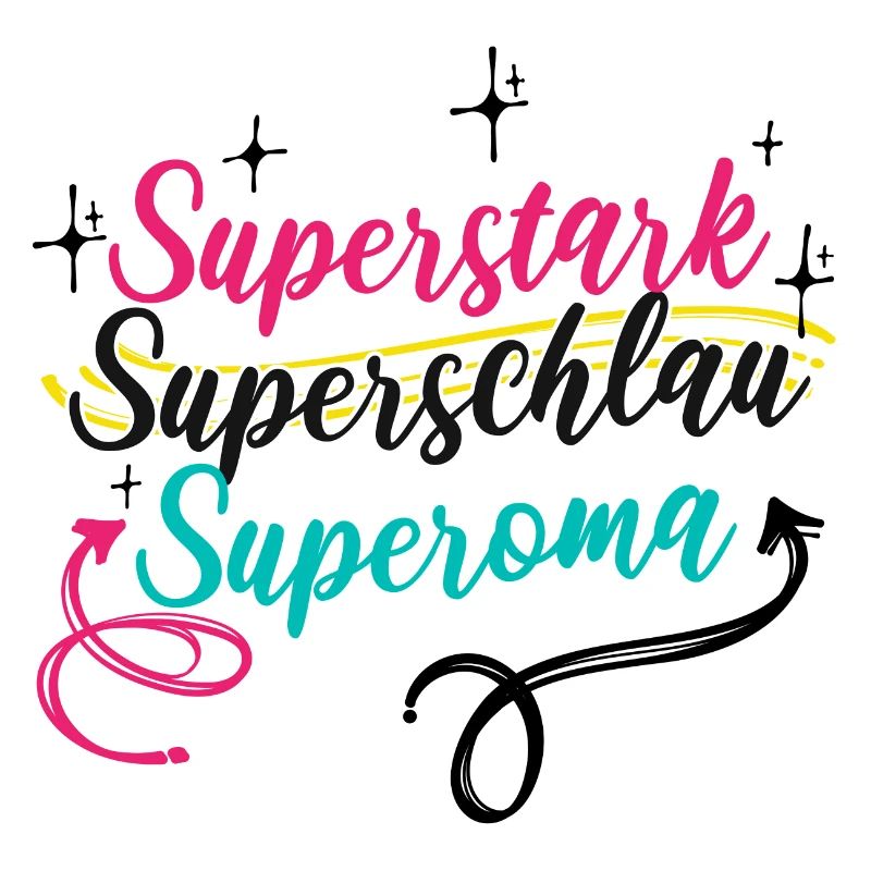 Oma Großmutter Superoma Alte Frau Spruch