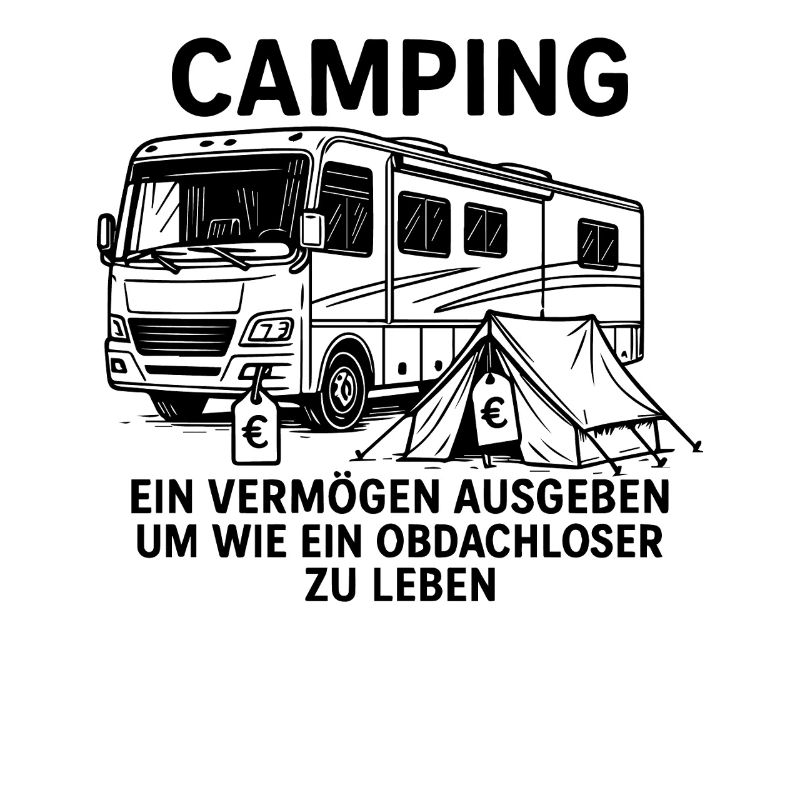 lustiger Camper Spruch Camping Design mit Stil