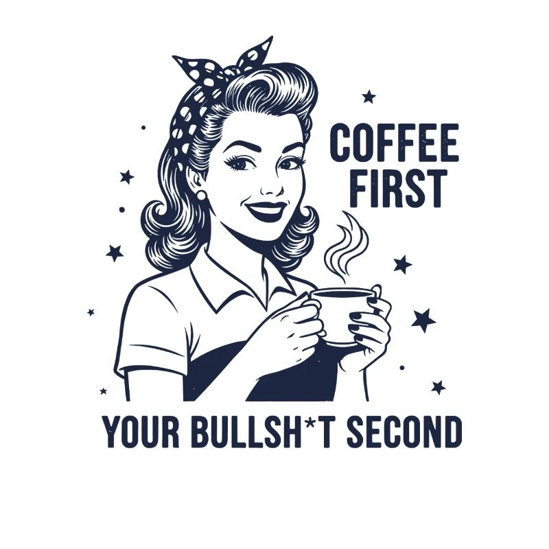 First Coffee Then Opinion Retro Statement