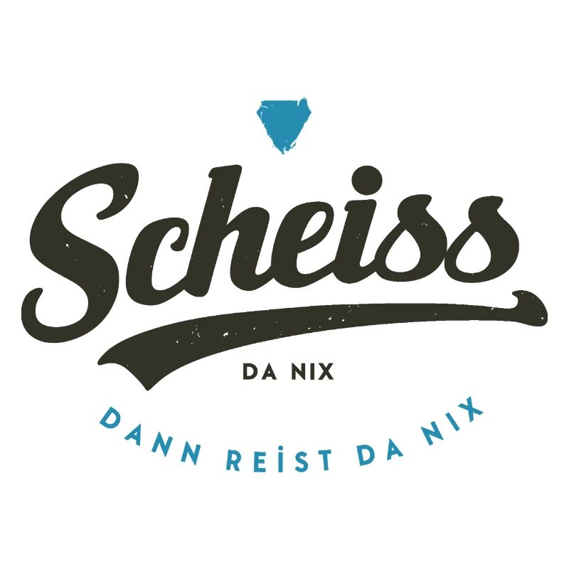 Scheiss da nix