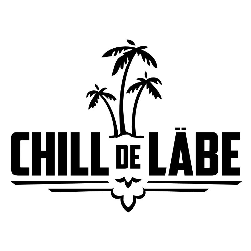 Chill de Läbe, Chill dein Leben | Schweizerdeutsch
