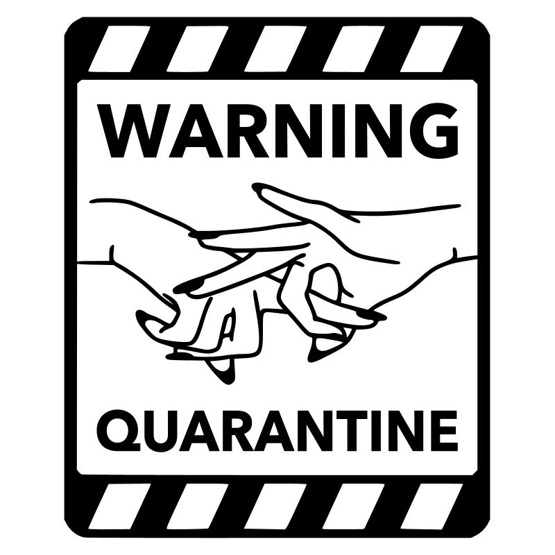 Warning: Quarantine