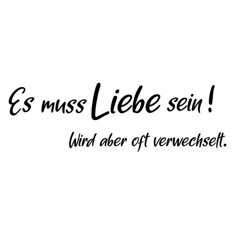 Es muss liebe sein