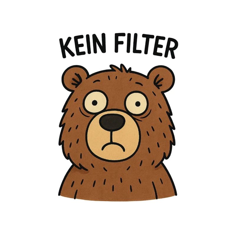 No Filter Bear – Fastness