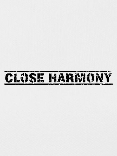 Close Harmony