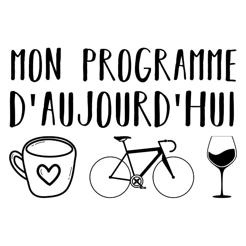 Mon programme d' aujourd'hui café vélo et apéro