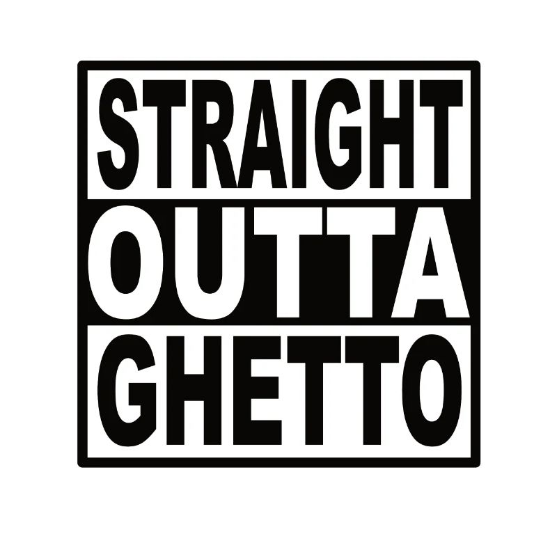 Straigt Outta Ghetto