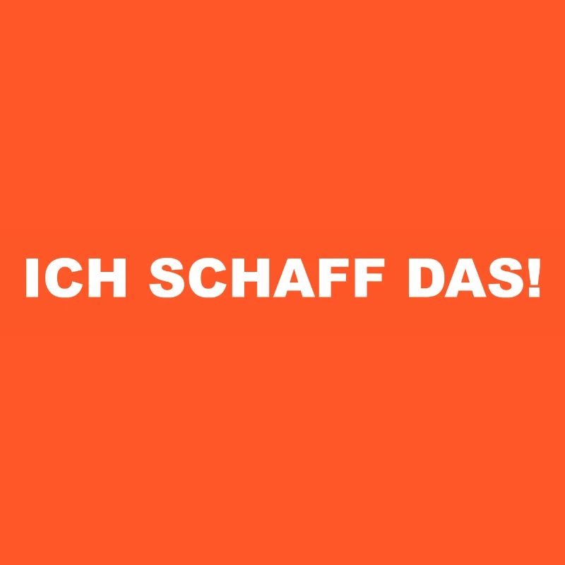 ich schaff das