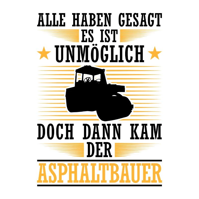 Then came the asphalt builder road builder