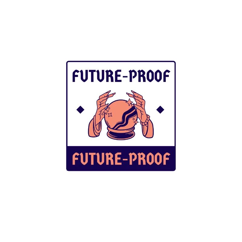 Future Proof | Future proof