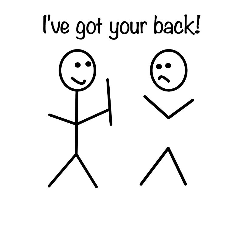 I've got your back! - Strichmännchen Meme Geschenk