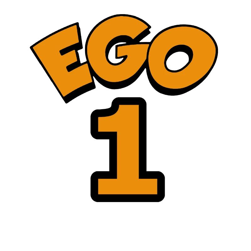 Ego 1 egoistic Nummber eins