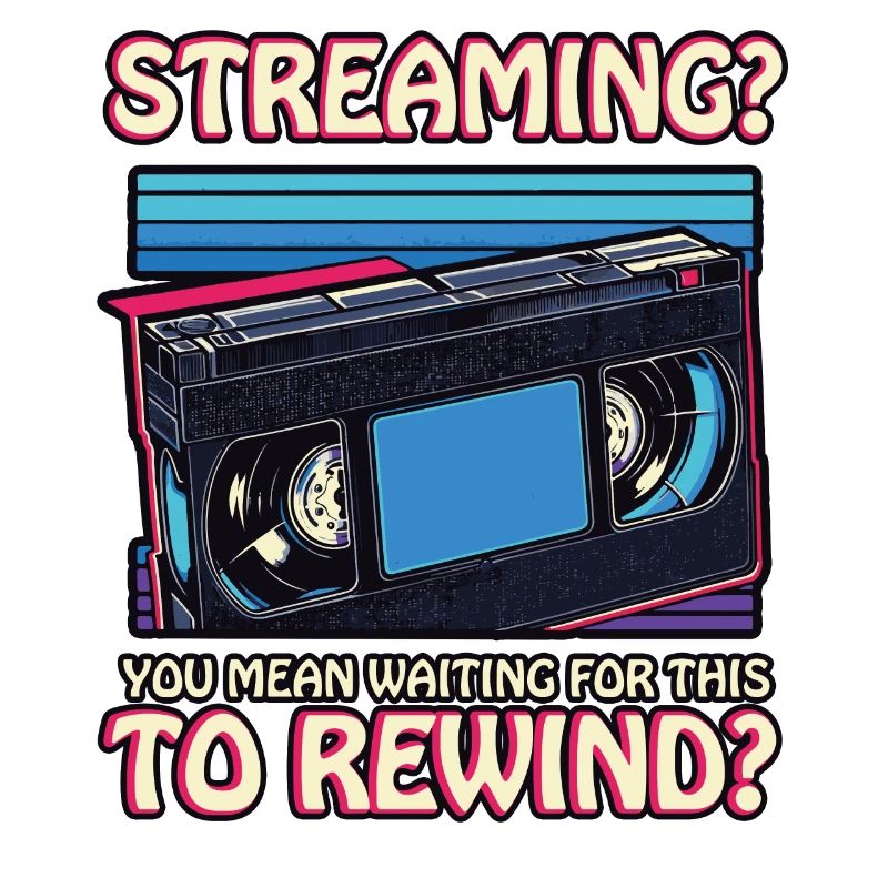 Funny VHS Era Rewind Label Space Streaming