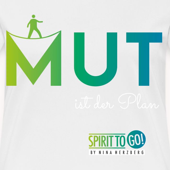 Mut ist der Plan