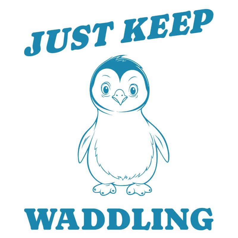 just keep waddling gift