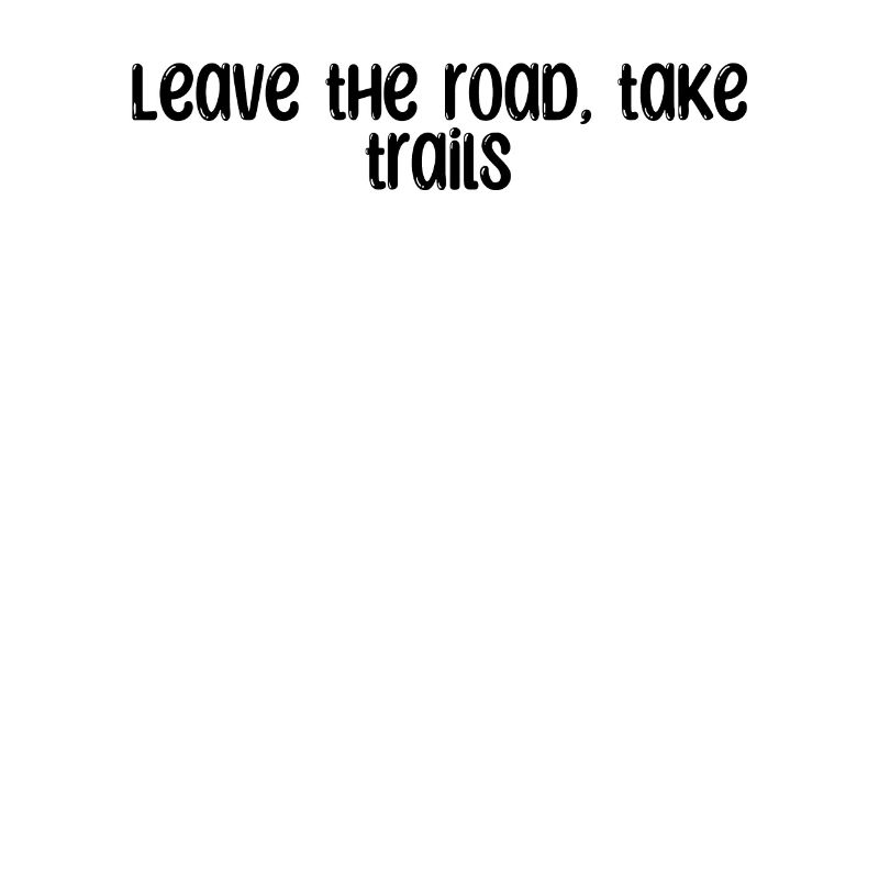 Wandern - Leave the road, take trails
