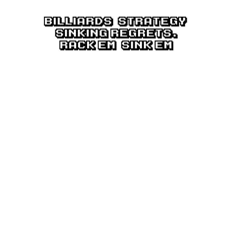 Billard - Billiards: strategy, sinking regrets.