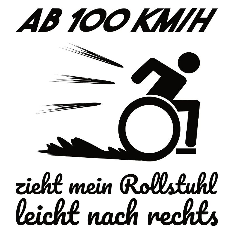 Rollstuhl Rollstuhlfahrer Spruch Geschenkidee
