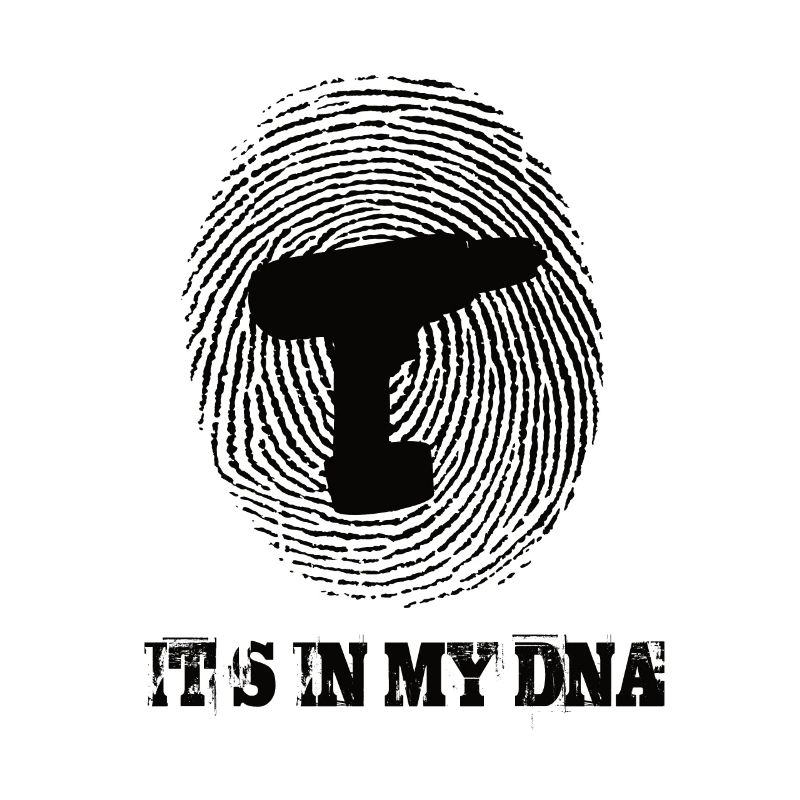 Heimwerken Its In My Dna