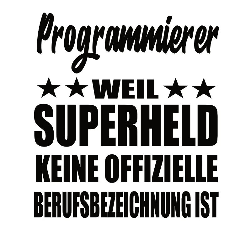 Programmierer Superheld Spruch