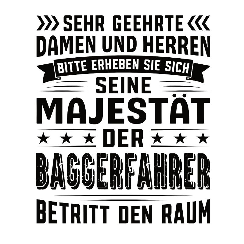 Baggerfahrer Geburtstag Baggerfahrer Sprüche