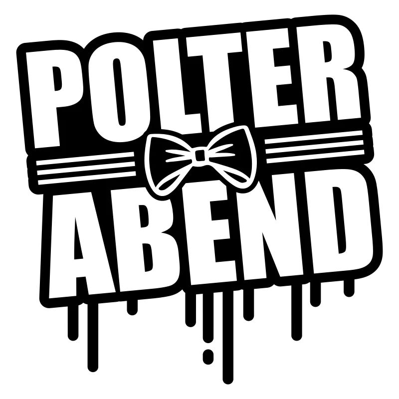 Polterabend Junggesellenabschied