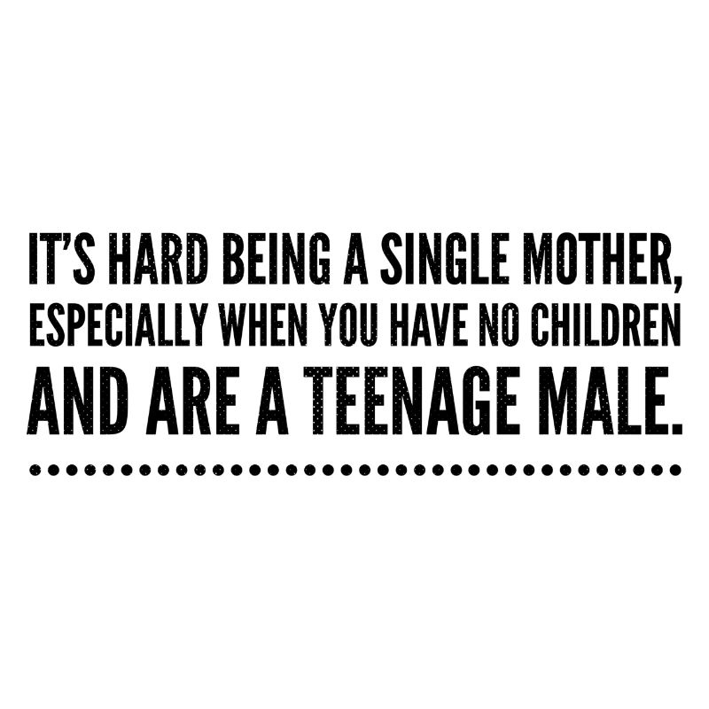 C’est difficile d’être une mère célibataire