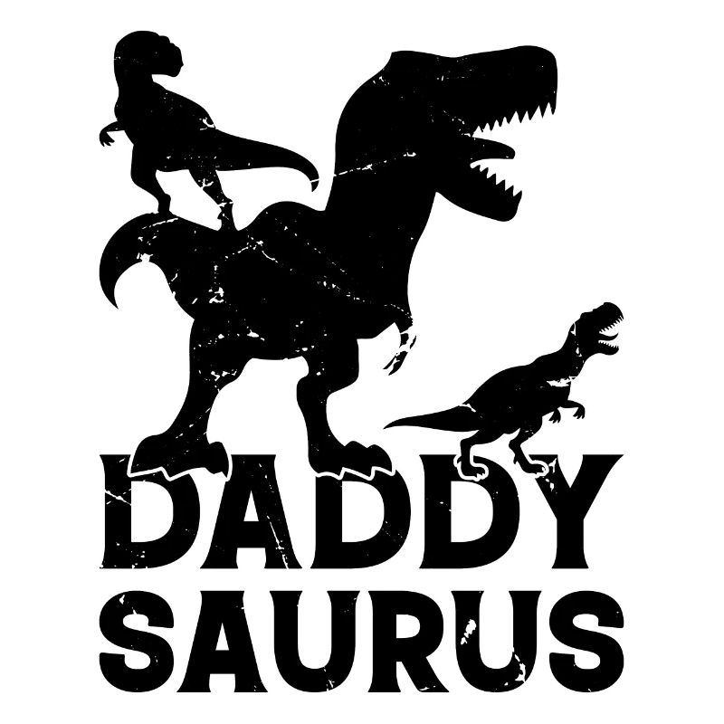 Daddysaurus - Papasaurus Papa Dinosaur Papa Din