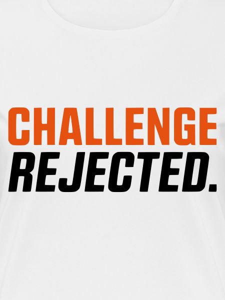 CHALLENGE REFUSEE / REJETÉE